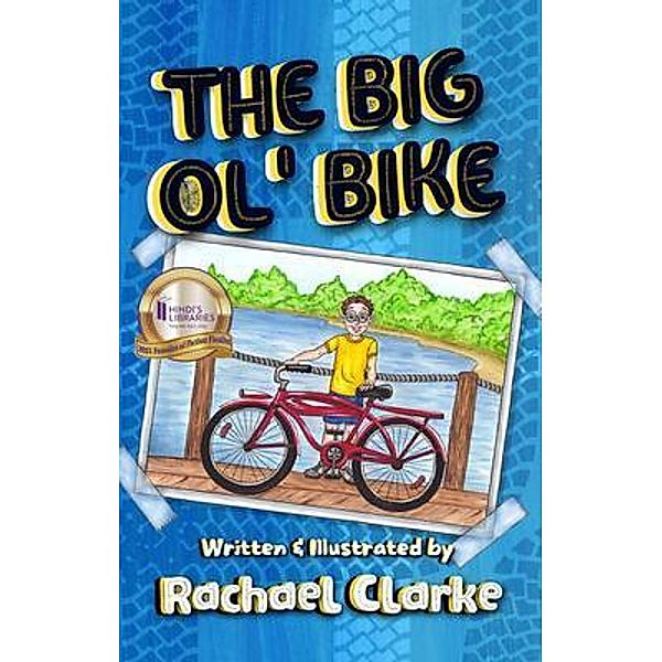 The Big Ol' Bike / Oliver's Adventures Bd.1, Rachael Clarke
