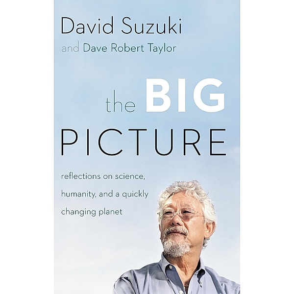 The Big Picture, David Suzuki, David Taylor