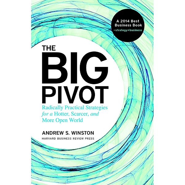 The Big Pivot, Andrew S. Winston