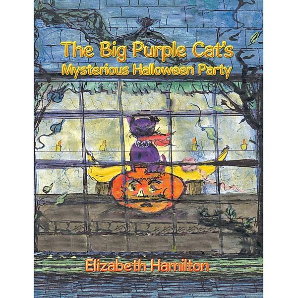 The Big Purple Cat's Mysterious Halloween Party, Elizabeth Hamilton
