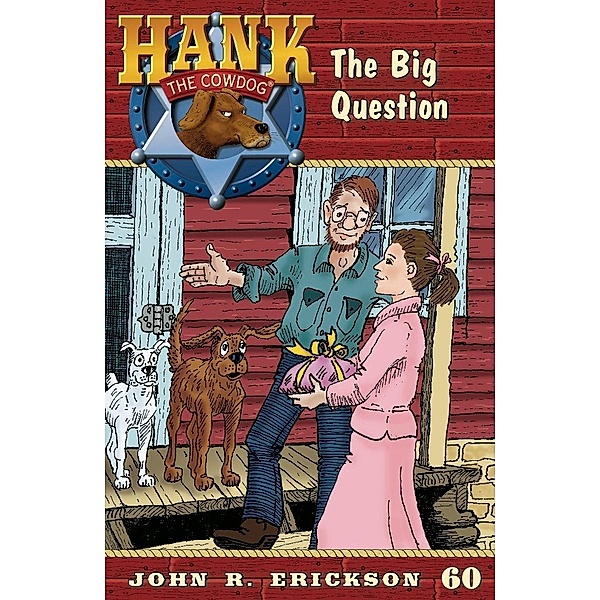 The Big Question / Hank the Cowdog Bd.60, John R. Erickson