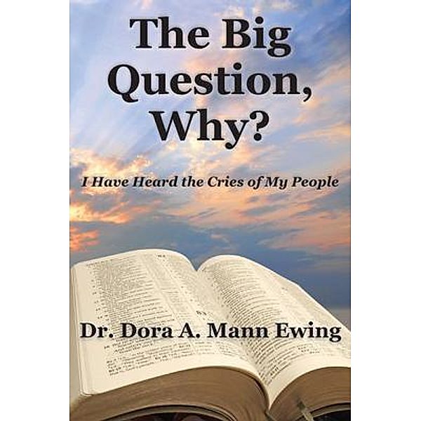 The Big Question, Why?, Dora Mann Ewing