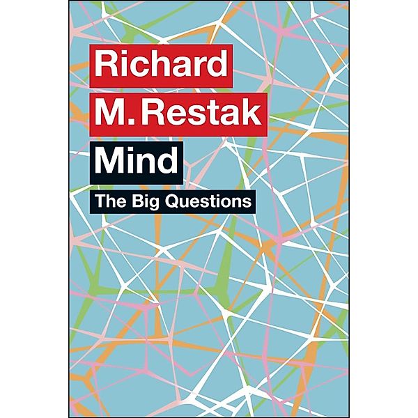 The Big Questions: Mind / The Big Questions, Richard M. Restak