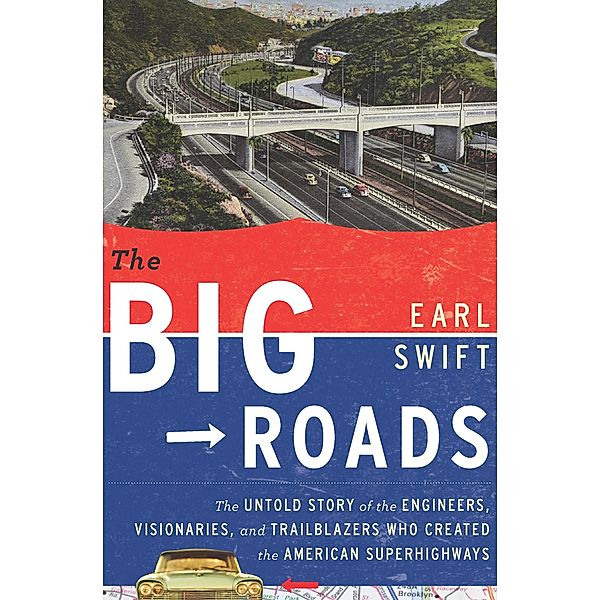 The Big Roads, Earl Swift