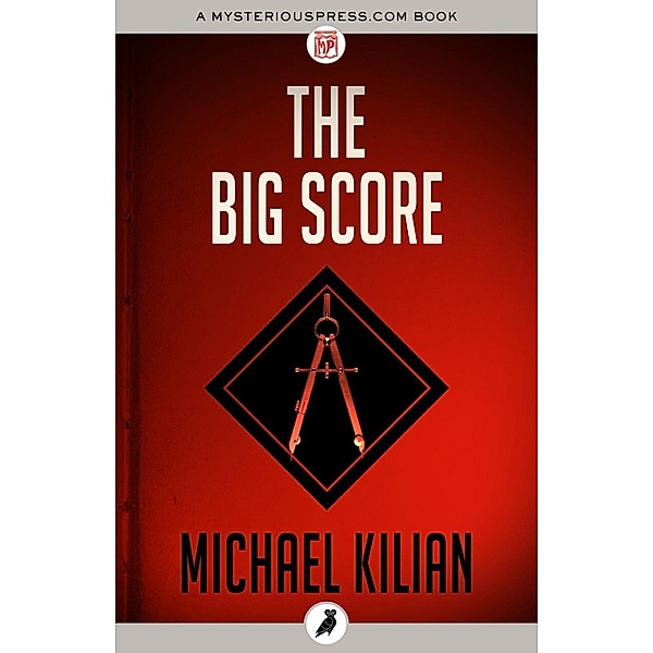 The Big Score, Michael Kilian