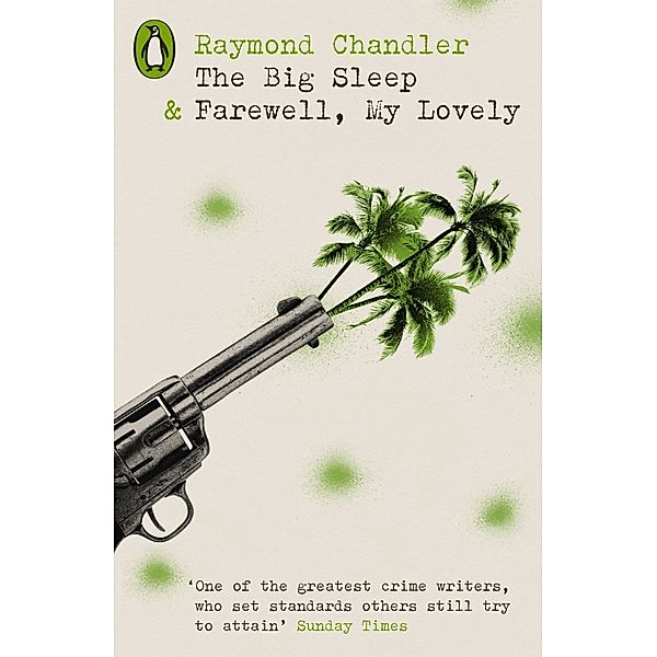 The Big Sleep & Farewell, My Lovely, Raymond Chandler
