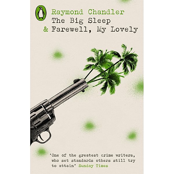 The Big Sleep & Farewell, My Lovely / Penguin Modern Classics - Crime & Espionage, Raymond Chandler