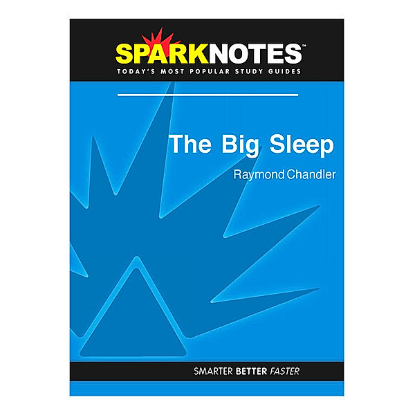 The Big Sleep: SparkNotes Literature Guide, Sparknotes