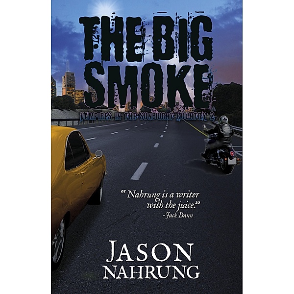 The Big Smoke / Vampires in the Sunburnt Country Bd.2, Jason Nahrung