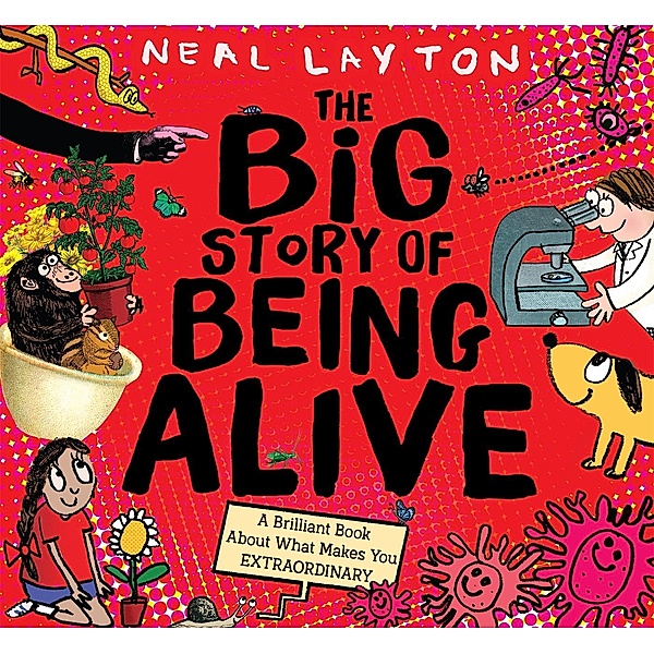 The Big Story of Being Alive, Neal Layton