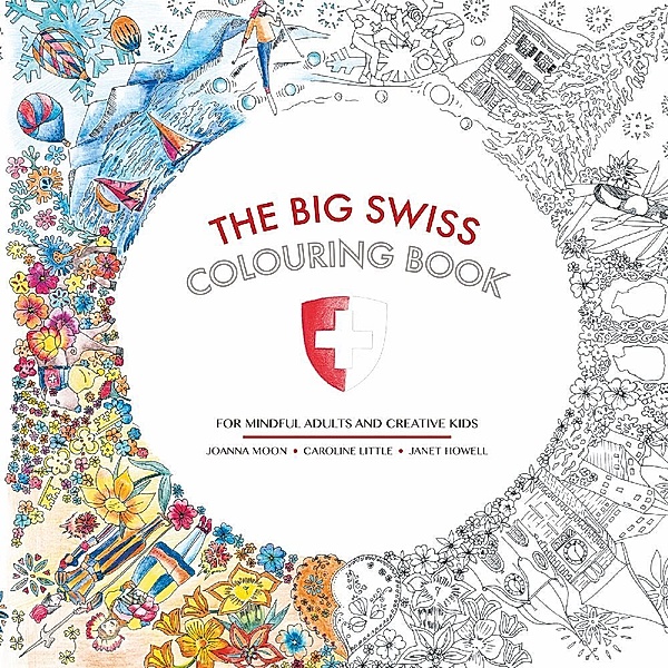 The Big Swiss Colouring Book, Joanna Moon, Janet Howell, Caroline Little