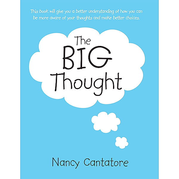 The Big Thought, Nancy Cantatore