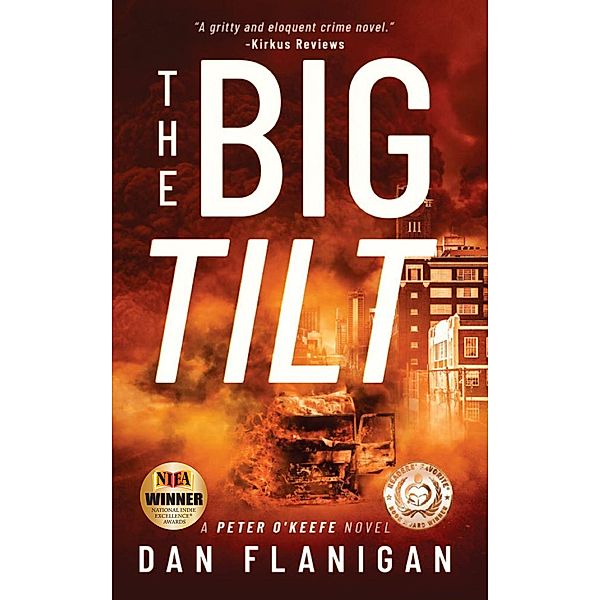 The Big Tilt (Peter O'Keefe, #2) / Peter O'Keefe, Dan Flanigan