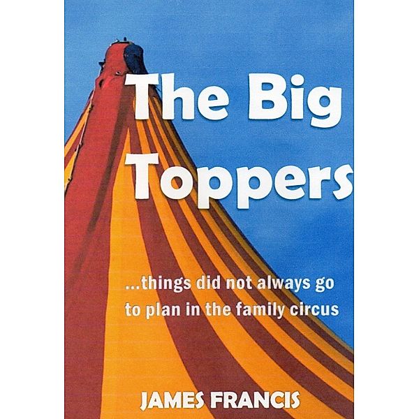 The Big Toppers, James Francis