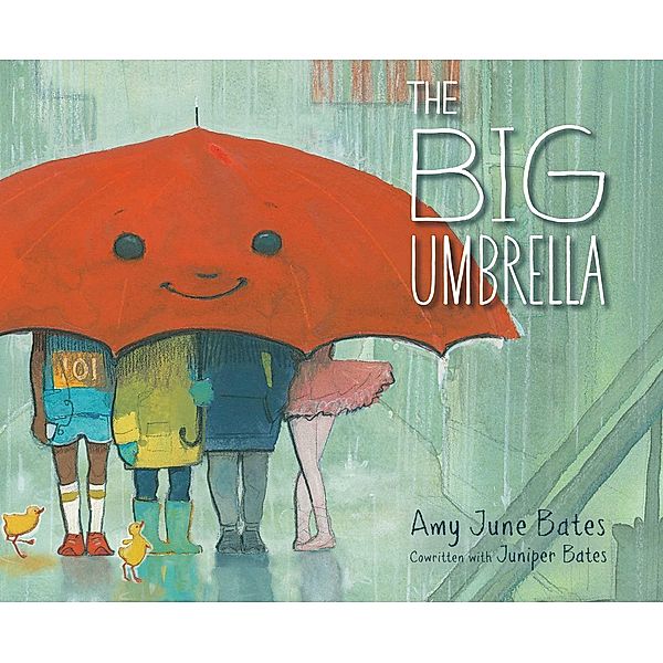 The Big Umbrella, Amy June Bates, Juniper Bates