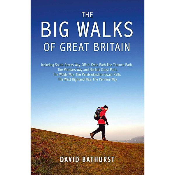 The Big Walks of Great Britain, David Bathurst