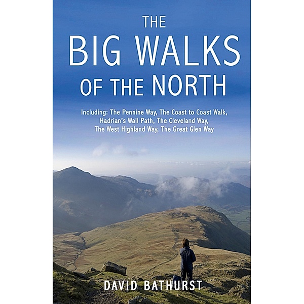 The Big Walks of the North, David Bathurst