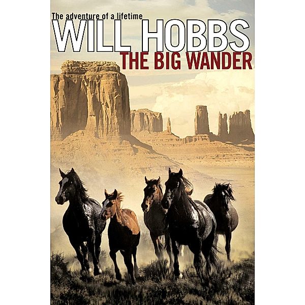 The Big Wander, Will Hobbs