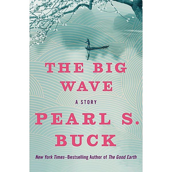 The Big Wave, Pearl S. Buck