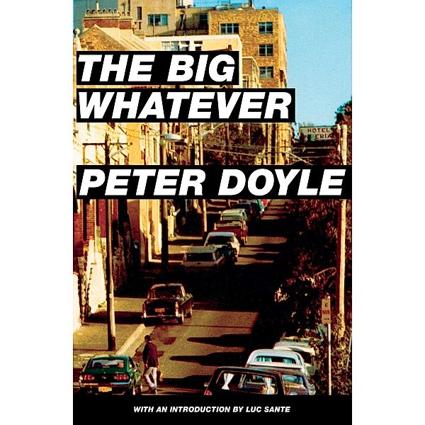 The Big Whatever / Dark Passage, Peter Doyle