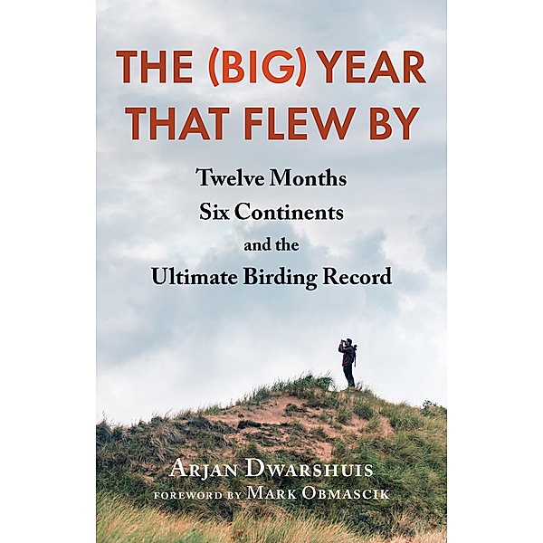 The (Big) Year that Flew By, Arjan Dwarshuis