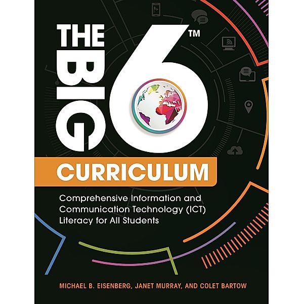 The Big6 Curriculum, Michael B. Eisenberg, Janet Murray, Colet Bartow