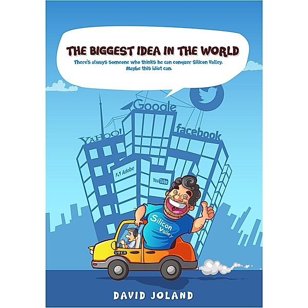 THE BIGGEST IDEA IN THE WORLD, David Joland