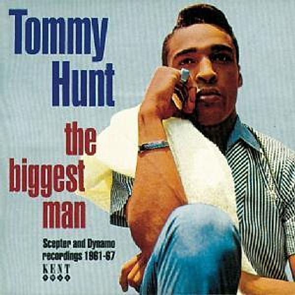 The Biggest Man, Tommy Hunt