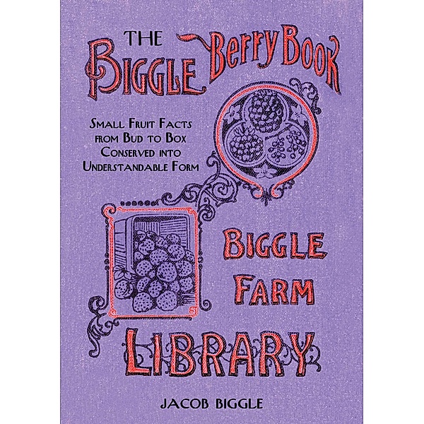 The Biggle Berry Book, Jacob Biggle