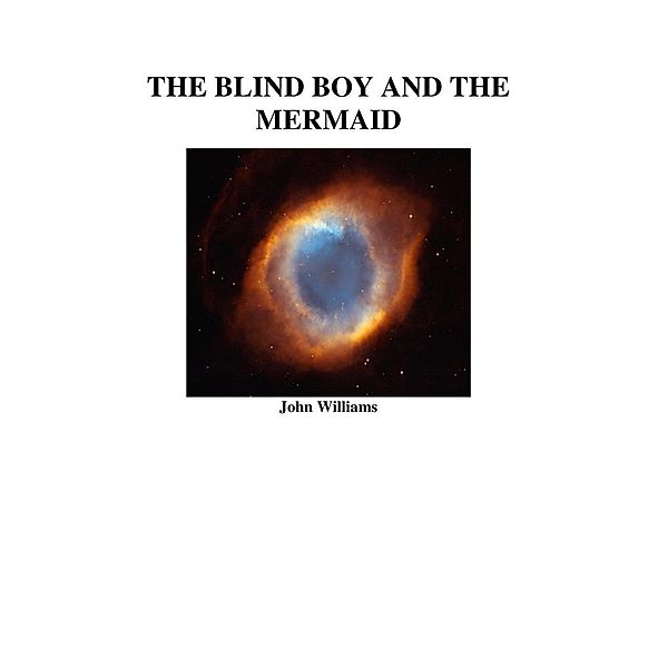 The Biind Boy and the Mermaid (Dreams), John Williams