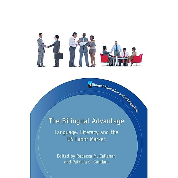 The Bilingual Advantage / Bilingual Education & Bilingualism Bd.99