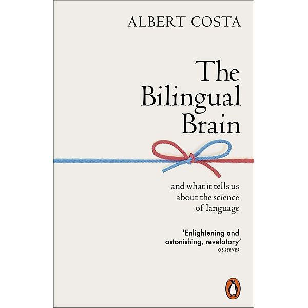 The Bilingual Brain, Albert Costa