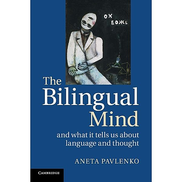 The Bilingual Mind, Aneta Pavlenko