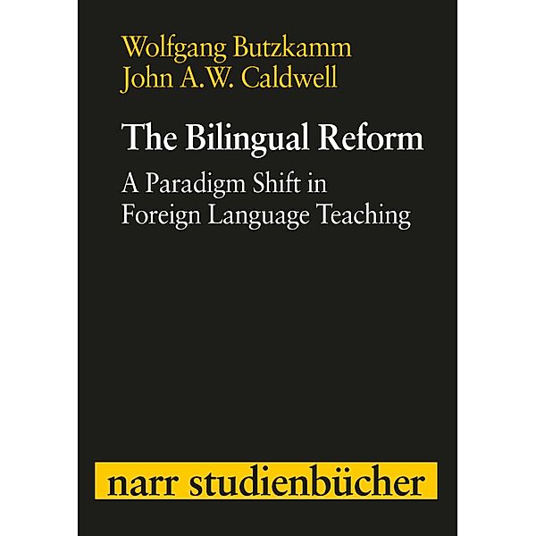 The Bilingual Reform, Wolfgang Butzkamm, John A. W. Caldwell