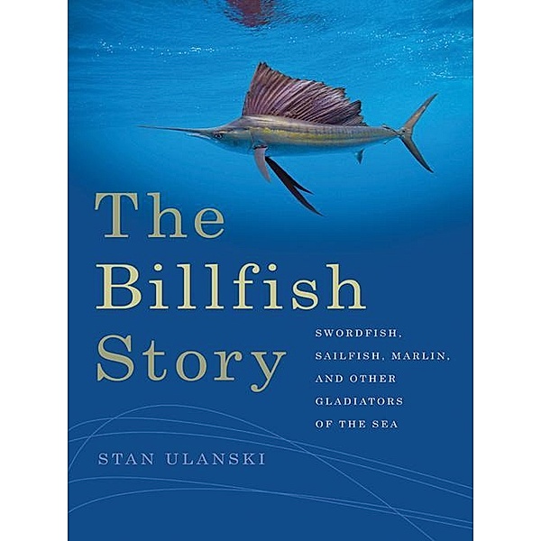The Billfish Story, Stan Ulanski