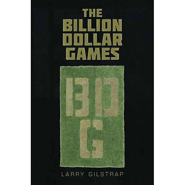 The Billion Dollar Games, Larry Gilstrap