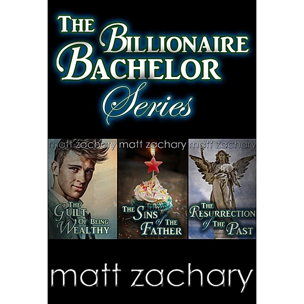 The Billionaire Bachelor Series: Box Set, Matt Zachary