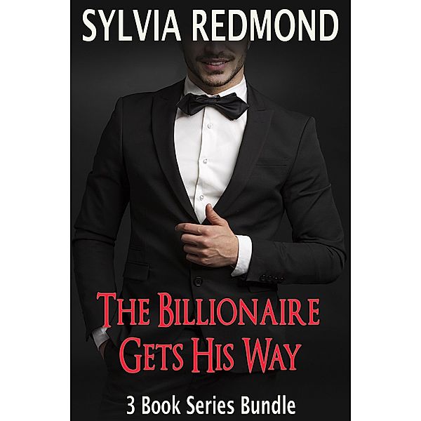 The Billionaire Gets His Way / The Billionaire Gets His Way, Sylvia Redmond