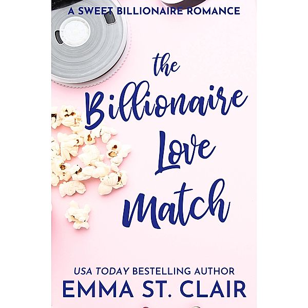 The Billionaire Love Match (The Billionaire Surprise, #1) / The Billionaire Surprise, Emma St. Clair