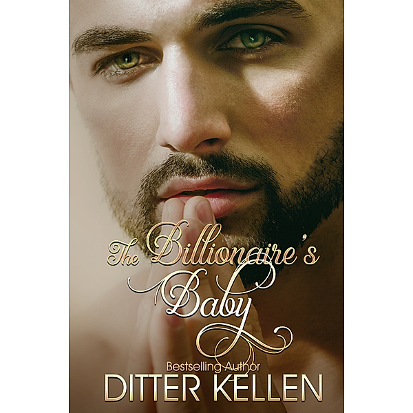 The Billionaire's Baby, Ditter Kellen