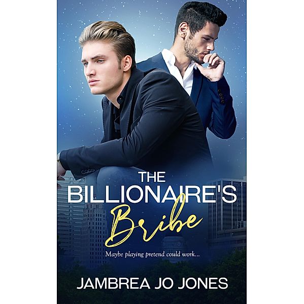 The Billionaire's Bribe / Pride Publishing, Jambrea Jo Jones