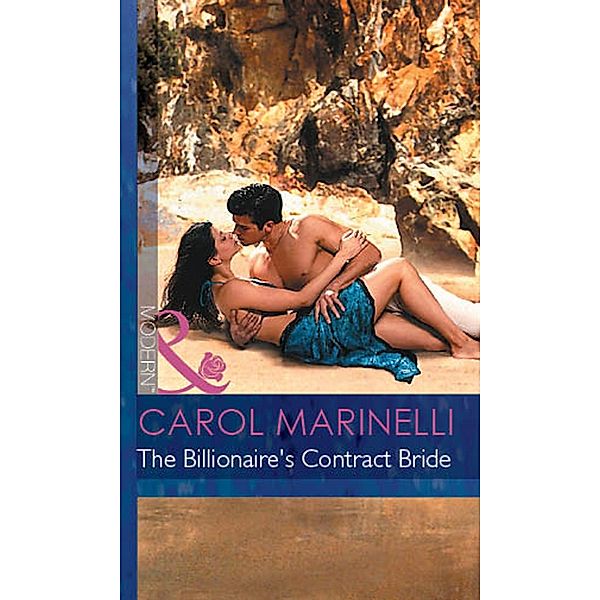 The Billionaire's Contract Bride (Mills & Boon Modern) (The Australians, Book 15) / Mills & Boon - Series eBook - Modern, Carol Marinelli