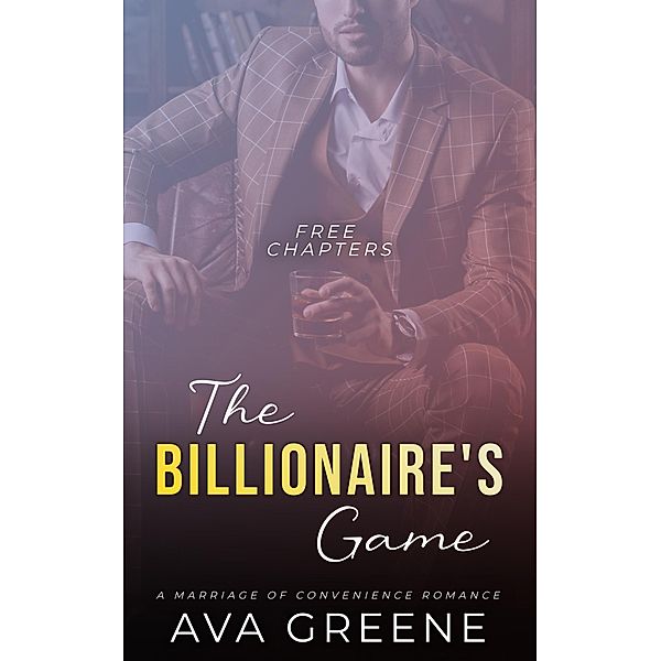 The Billionaire's Game (FREE Chapters), Ava Greene