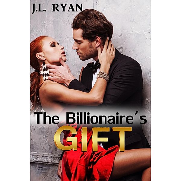 The Billionaire's Gift, J. L. Ryan