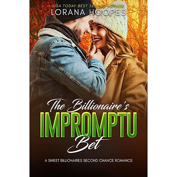 The Billionaire's Impromptu Bet, Lorana Hoopes