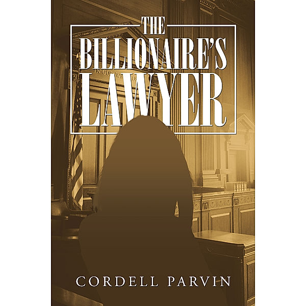 The Billionaire’S Lawyer, Cordell Parvin