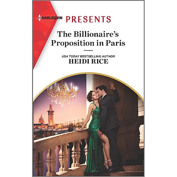 The Billionaire's Proposition in Paris / Secrets of Billionaire Siblings Bd.1, Heidi Rice