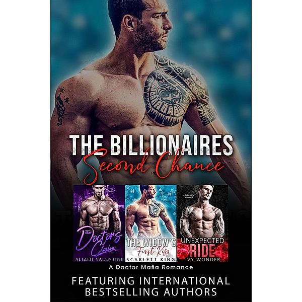 The Billionaires Second Chance: A Doctor Mafia Romance, Michelle Love