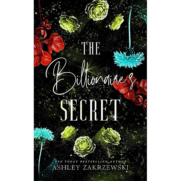 The Billionaire's Secret, Ashley Zakrzewski