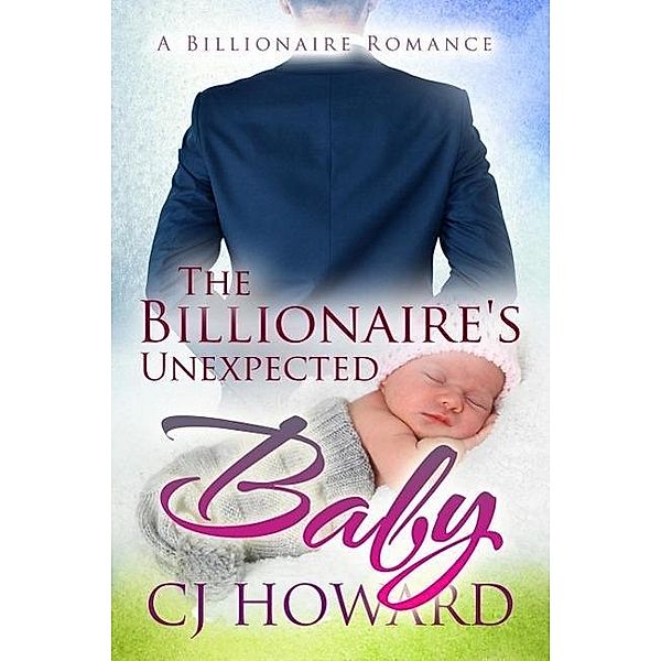 The Billionaire's Unexpected Baby, Cj Howard
